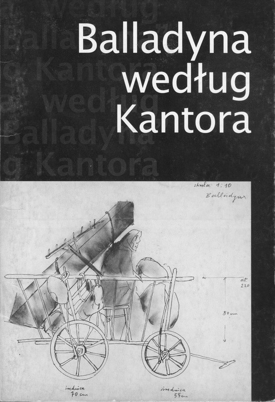 Okładka z napisem Balladyna według Kantora i szkicem obiektu teatralnego