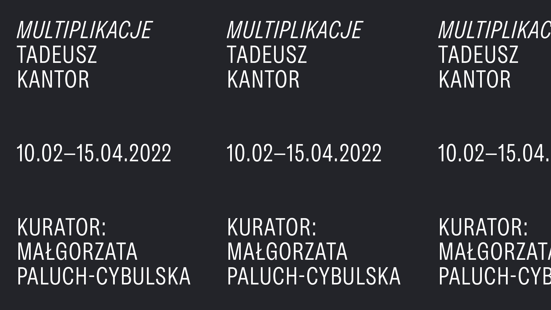 Grafika z powielonym napisem: Multiplikacje Tadeusz Kantor
