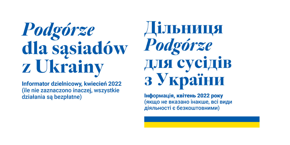 Biała grafika z niebieskim napisem w dwóch językach: podgórze dla sąsiadów z Ukrainy