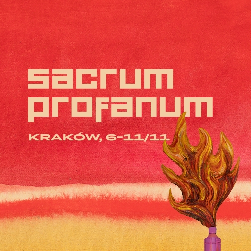 Grafika promująca wydarzenie „Sacrum Profanum” w Krakowie, odbywające się w dniach 6–11 listopada. Na intensywnie czerwonym tle widnieje kremowy, geometryczny napis z nazwą wydarzenia i datą. W prawym dolnym rogu znajduje się ilustracja płonącej pochodni o fantazyjnie powyginanych, złoto-pomarańczowych płomieniach. Dolną część kompozycji wypełniają poziome pasy czerwieni, bieli i żółci.